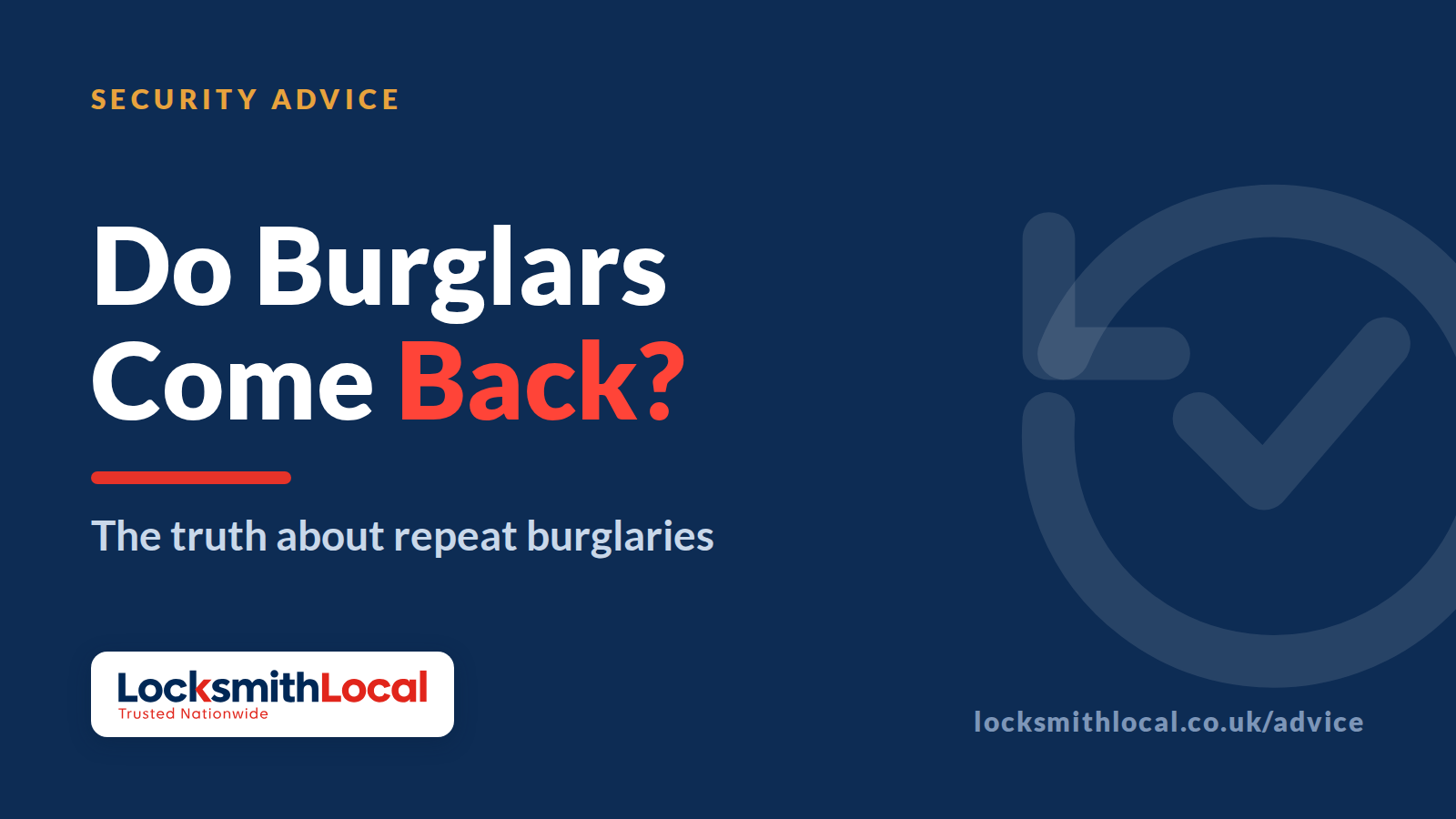 Do Burglars Come Back? The Truth About Repeat Burglaries (and How to Stop Them)