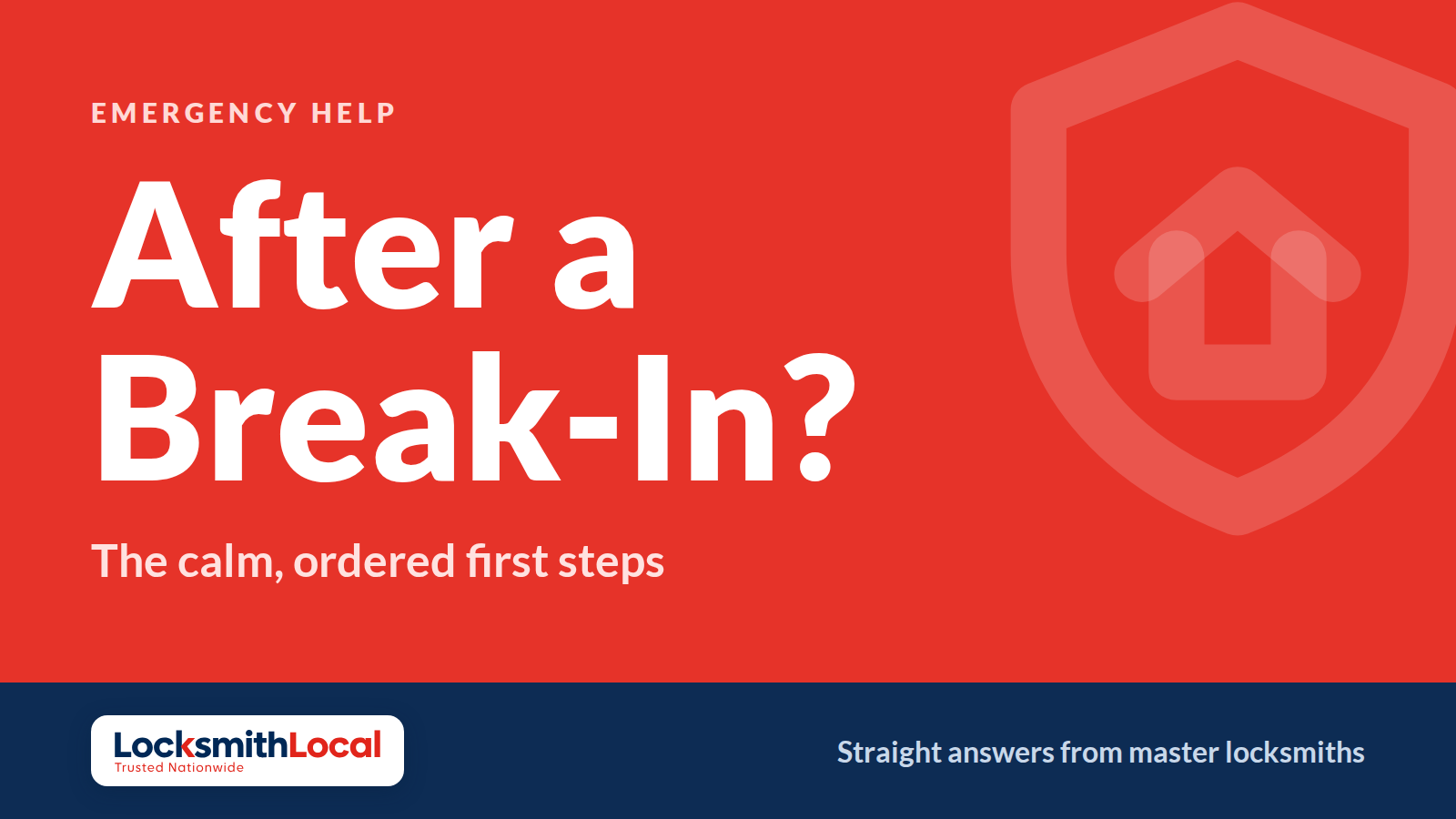 What to Do After a Break-In: A Calm, Step-by-Step Guide